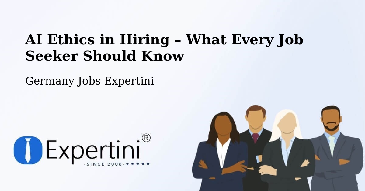 AI Ethics in Recruitment & Hiring – Tholey - Tholey, Germany Jobs Expertini