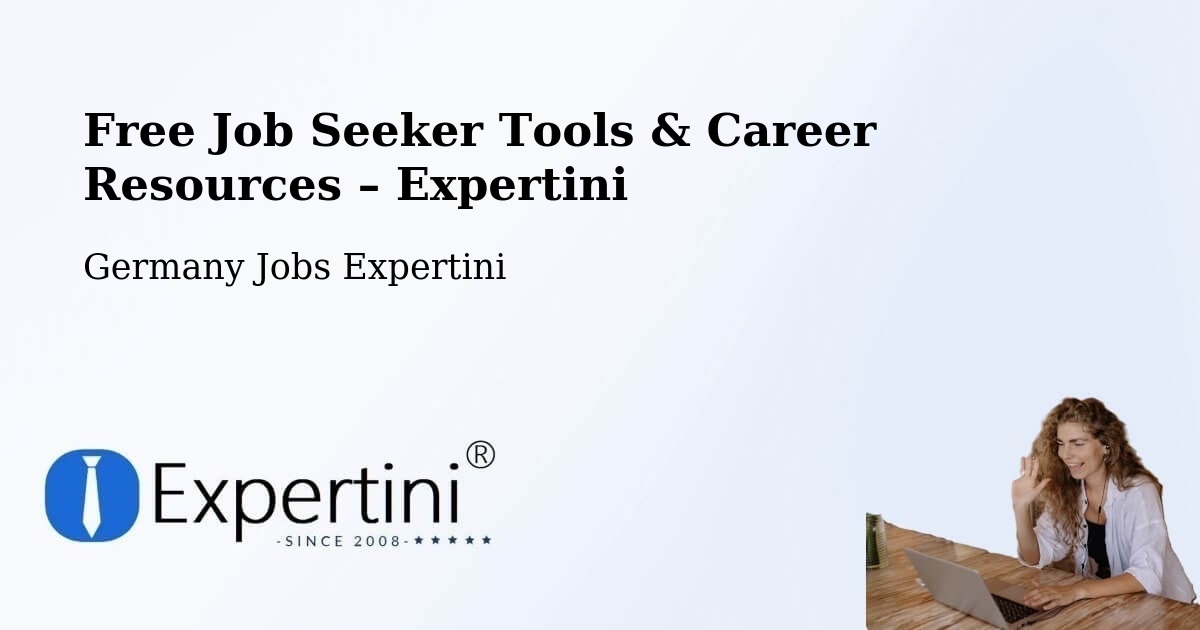 Free Job Seeker Tools & Career Resources – Tholey - Tholey, Germany Jobs Expertini