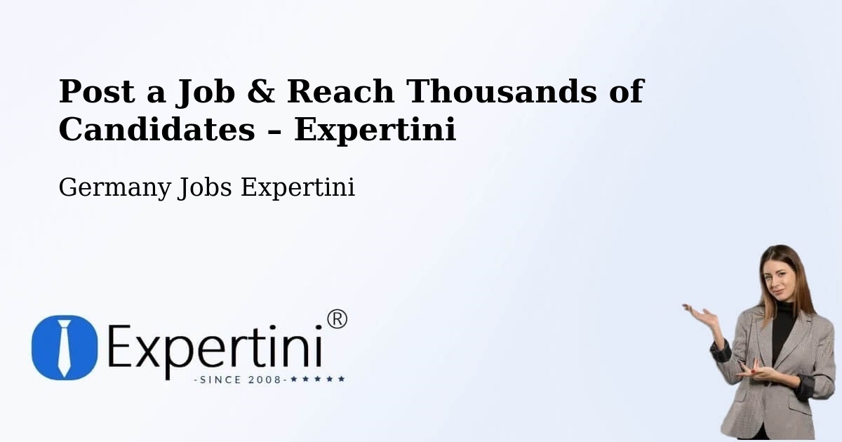Post a Job in Tholey – Hire the Right Talent - Tholey, Germany Jobs Expertini