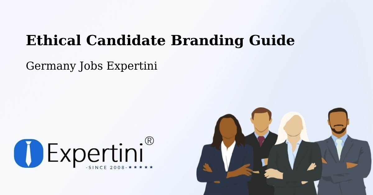 Ethical Candidate Branding Guidelines – Tholey - Germany Jobs Expertini