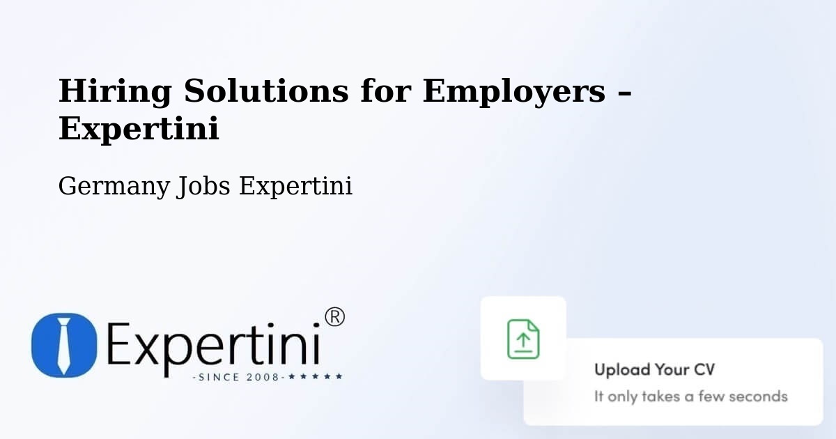 Hiring Solutions for Employers in Tholey - Tholey, Germany Jobs Expertini