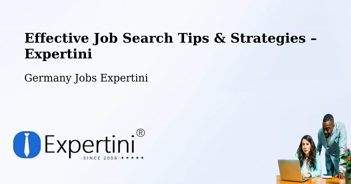 Job Search Tips & Strategies for Job Seekers – Tholey - Tholey, Germany Jobs Expertini