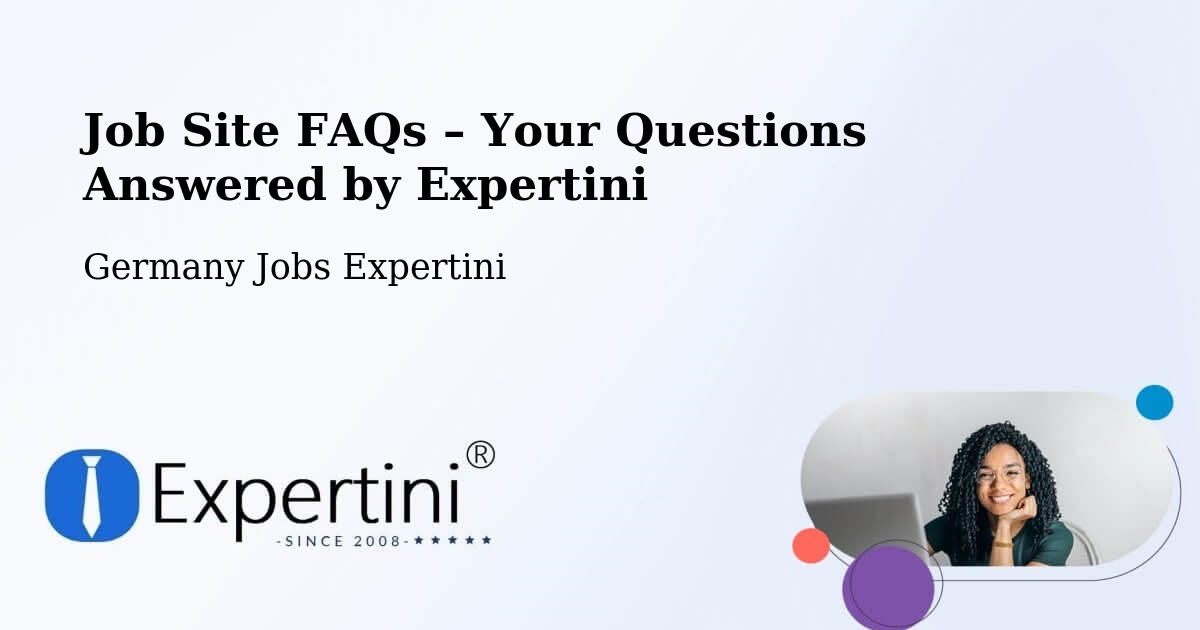 Job Site FAQs – Frequently Asked Questions – Tholey - Tholey, Germany Jobs Expertini